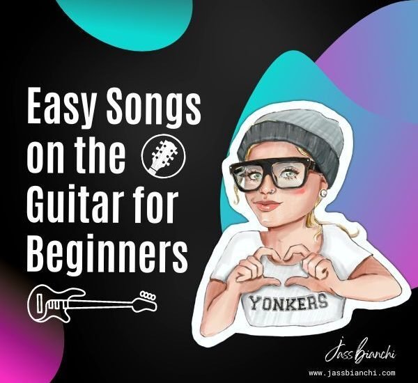 Easy Songs on the Guitar for Beginners