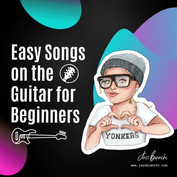 Read more about the article Easy Songs on the Guitar for Beginners