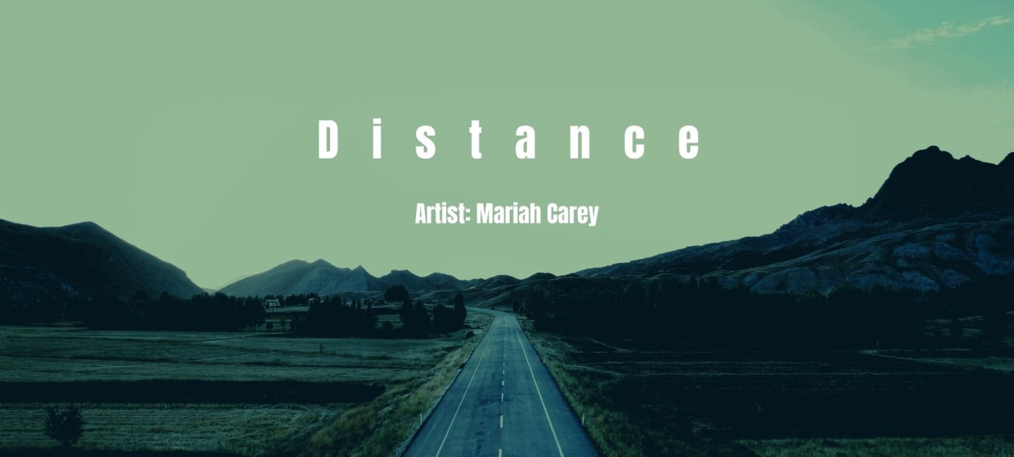 Distance one of the best Songs for Long-Distance Relationship