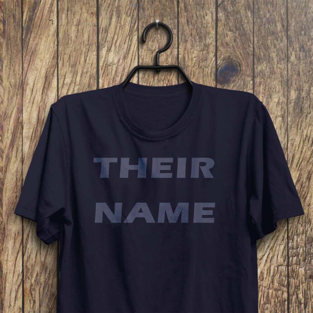 Shirt with their Name on it