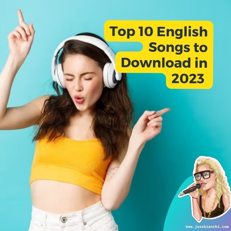 Read more about the article Top 10 English Songs to Download in 2023