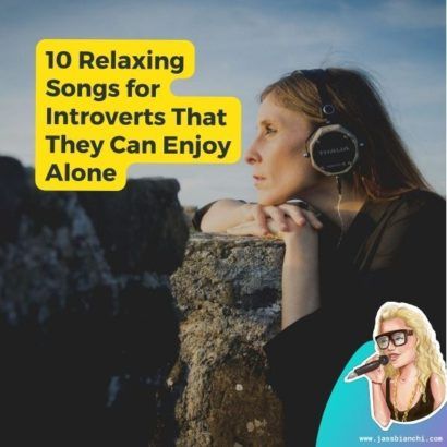 10 Relaxing Songs for Introverts That They Can Enjoy Alone