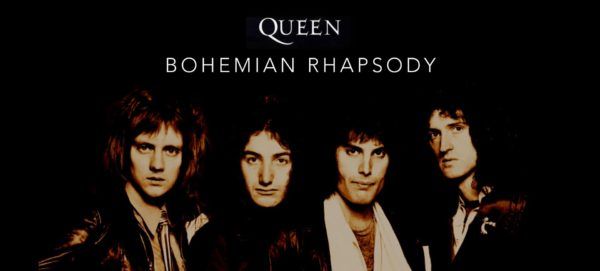 “Bohemian Rhapsody” by Queen