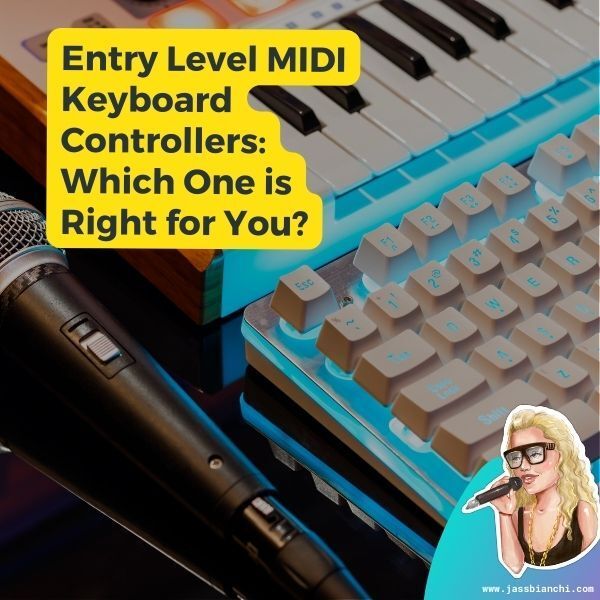 Read more about the article Entry Level MIDI Keyboard Controllers: Which one is Right for You?