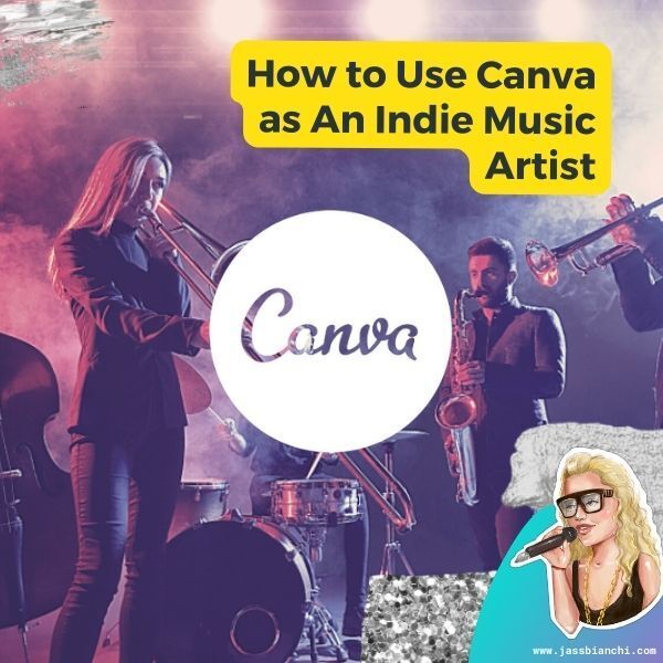 Read more about the article How to Use Canva as An Indie Music Artist