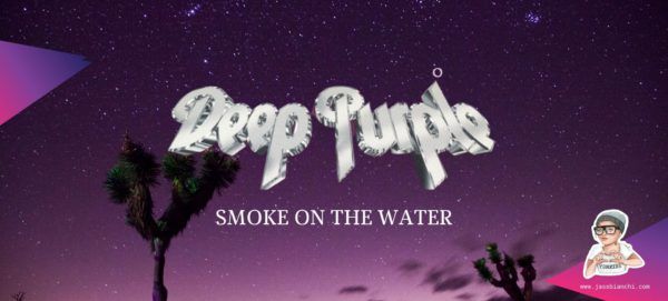 "Smoke on the Water" by Deep Purple