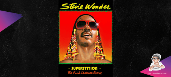 "Superstition" by Stevie Wonder