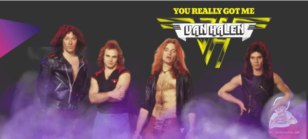 “You Really Got Me” by Van Halen