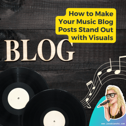 How to Make Your Music Blog Posts Stand Out with Visuals