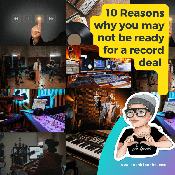 Read more about the article 10 Reasons why you may not be ready for a record deal