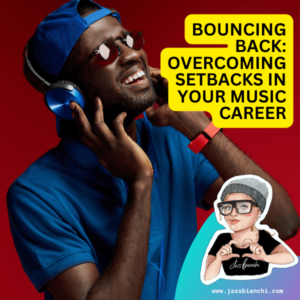 Read more about the article Overcoming Setbacks in Your Music Career