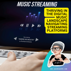 Read more about the article Navigating Streaming Platforms for Music Success