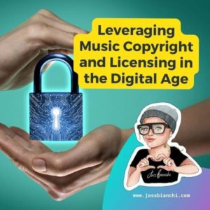 Read more about the article Leveraging Music Copyright and Licensing in the Digital Age
